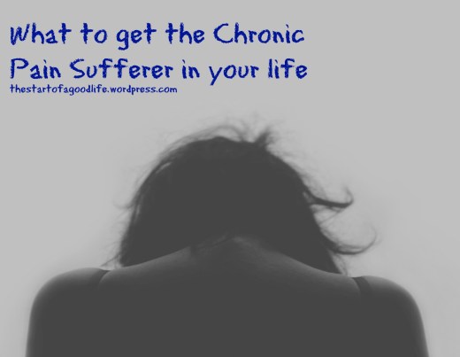 what to get the chronic pain sufferer in your life